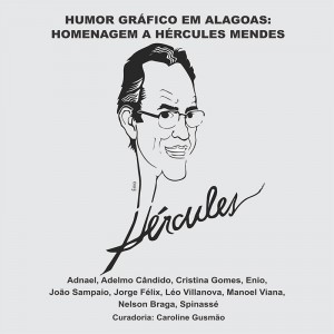 Humor- Gráfico -em- Alagoas- Homenagem- a -Hércules- Mendes- no- Cesmac- 01