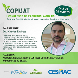 PUBLI-Curso de Farmácia CESMAC e LAPLAM realizam I Congresso de Produtos Naturais (COPNAT)..
