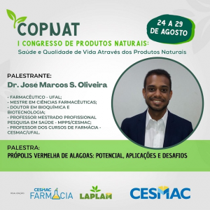 PUBLI-Curso de Farmácia CESMAC e LAPLAM realizam I Congresso de Produtos Naturais (COPNAT)..