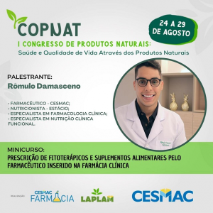 PUBLI-Curso de Farmácia CESMAC e LAPLAM realizam I Congresso de Produtos Naturais (COPNAT)..