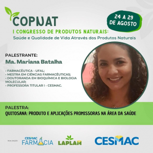 PUBLI-Curso de Farmácia CESMAC e LAPLAM realizam I Congresso de Produtos Naturais (COPNAT)..