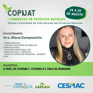 PUBLI-Curso de Farmácia CESMAC e LAPLAM realizam I Congresso de Produtos Naturais (COPNAT)..