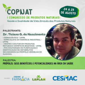 PUBLI-Curso de Farmácia CESMAC e LAPLAM realizam I Congresso de Produtos Naturais (COPNAT)..
