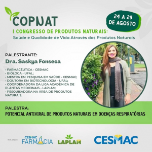 PUBLI-Curso de Farmácia CESMAC e LAPLAM realizam I Congresso de Produtos Naturais (COPNAT)..