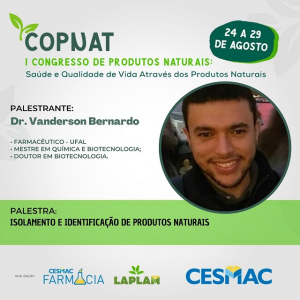 PUBLI-Curso de Farmácia CESMAC e LAPLAM realizam I Congresso de Produtos Naturais (COPNAT)..