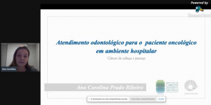 Extensão- Remota- Odontologia- na -Oncologia -(MPPS)- debate -Atendimento- Odontológico- ao- Paciente -Oncológico- em- Ambiente -Hospitalar-(2)