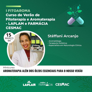 LAPLAM- e -Farmácia- Cesmac -promovem- I -Curso- de- Verão -de- Fitoterapia- e- Aromaterapia-(8)