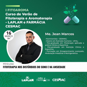 LAPLAM- e -Farmácia- Cesmac -promovem- I -Curso- de- Verão -de- Fitoterapia- e- Aromaterapia-(8)