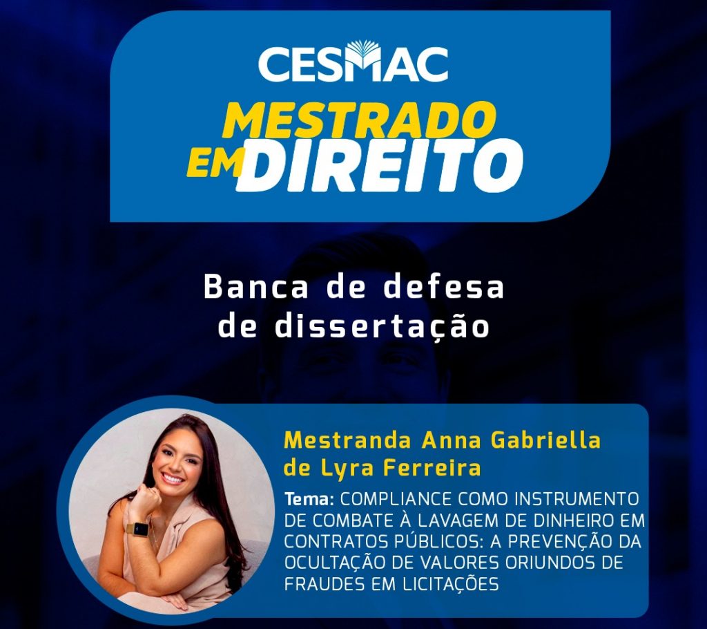 Dissertação do Mestrado em Direito do Cesmac aborda compliance no combate à lavagem de dinheiro em contratos públicos
